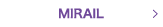 MIRAIL